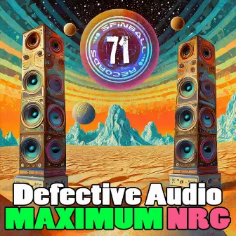 Maximum NRG by Defective Audio