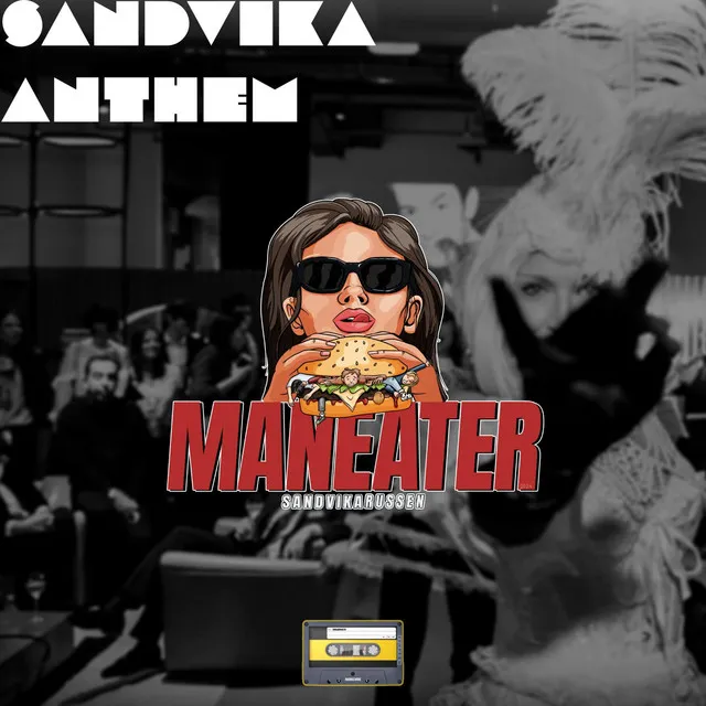 SANDVIKA ANTHEM (MANEATER)