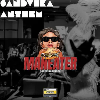 SANDVIKA ANTHEM (MANEATER) by Skurken