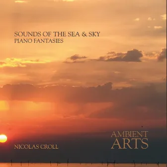 Sounds of the Sea and Sky: Piano Fantasies by Nicolas Croll