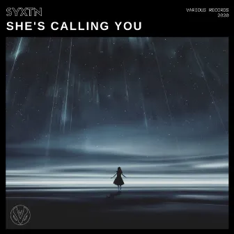 She's Calling You by Syxtn