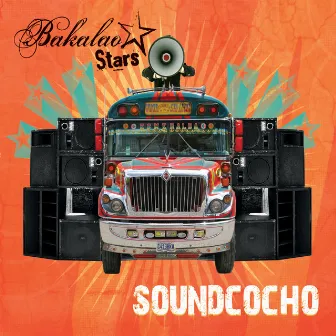 Soundcocho by Bakalao Stars