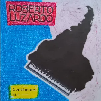 Continente Sur by Roberto Luzardo