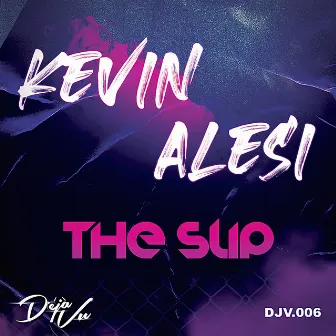 The Slip by Kevin Alesi