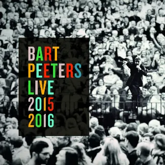 Bart Peeters Live! 2015-2016 by Bart Peeters