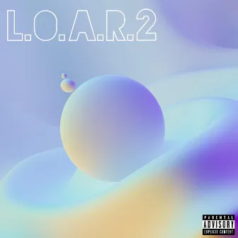 L.O.A.R. 2 by Sanjbae