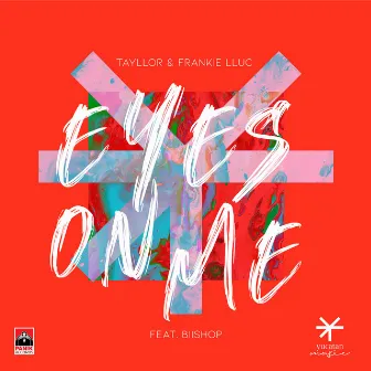 Eyes On Me by Frankie LLuc