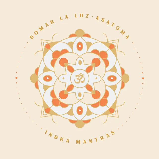 Domar la Luz: Asatoma