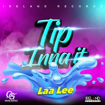 Tip Inna It by Laa Lee