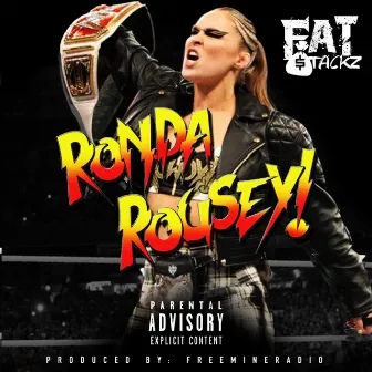 Ronda Rousey by Fat Stackz