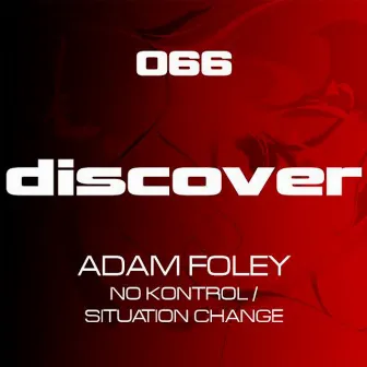 No Kontrol / Situation Change by Adam Foley