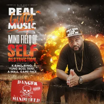 Mind Field Of Self-Destruction by Real Gutta Music