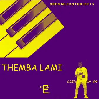 Themba lami by Cash Brown SA