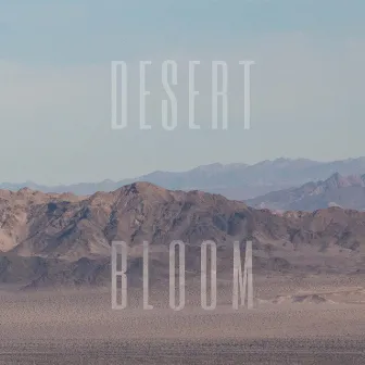 Desert Bloom (a Cappella) by Earthquake Lights