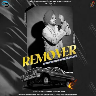 Remover by Riaz Cheema