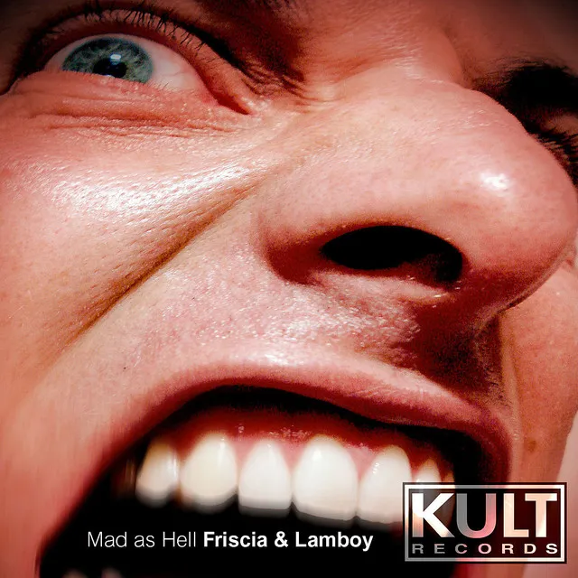 Kult Records Presents: Mad As Hell