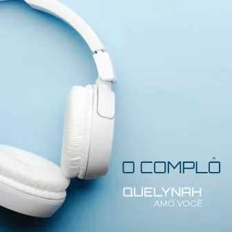 O Complô (Amo Você) by Grand Master Duda