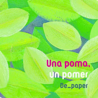 Una poma, un pomer by De paper