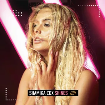 Shines by Shamika Cox