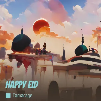 Happy Eid by Tamacage