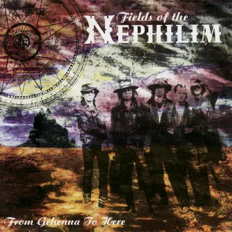 From Gehenna To Here by Fields Of The Nephilim