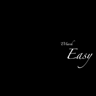 Easy by TMarsh