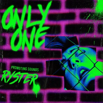 only one by ryster