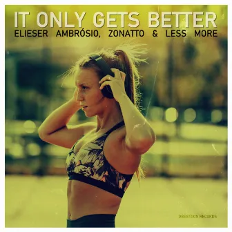 It Only Gets Better by Less More