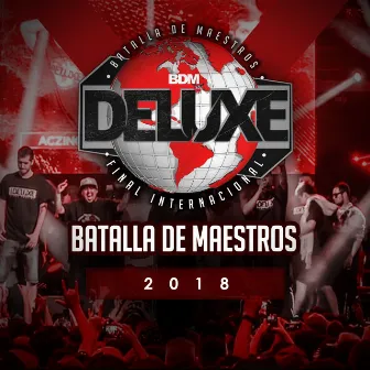 Final Bdm Deluxe 2018: Aczino Vs Chuty (En Vivo) by Batalla De Maestros