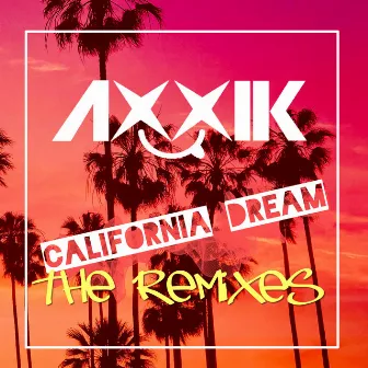 California Dream - the Remixes by DJ The Wave