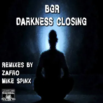 Darkness Closing by BGR (Beat Groove Rhythm)