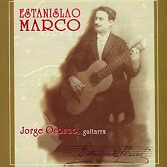 Estanislao Marco (Volumen I) by Jorge Orozco