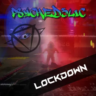 Lockdown by Psyched3lic