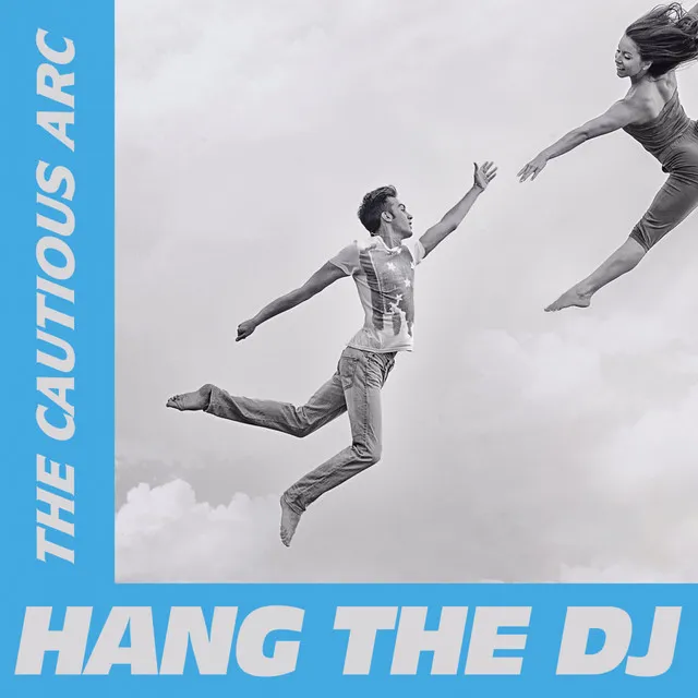 Hang The DJ - Dan Thomas Remix - Radio Edit