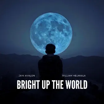 Bright up the World by Unknown Artist