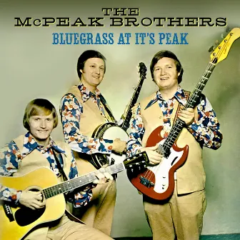 Bluegrass At It's Peak by McPeak Brothers