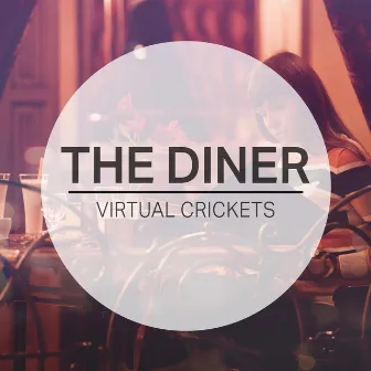 The Diner by Virtual Crickets