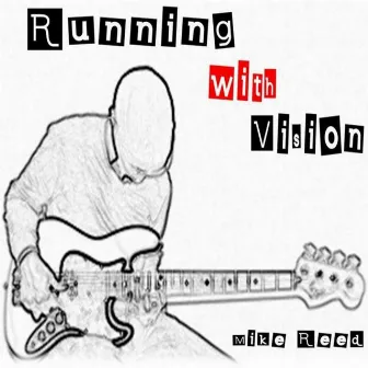 Running With Vision by Mike Reed