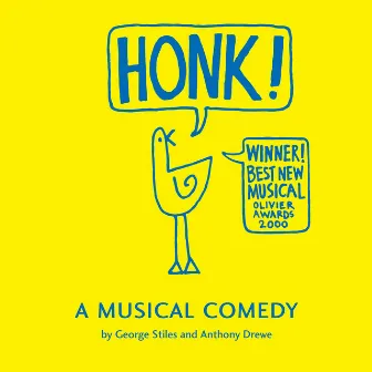 Stiles and Drewe's Honk! (Original Cast Recording) by George Stiles