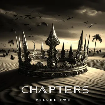 CHAPTERS (VOLUME TWO) by LTProduza