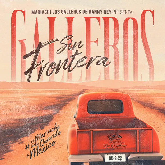 Galleros Sin Frontera (Que Vuelvas,Un X100To,El Amor De Su Vida,No Se Va)