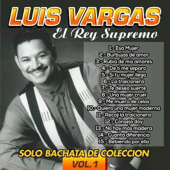 Solo Bachata de Colección, Vol. 1 by Luis Vargas