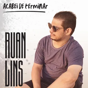 Acabei de terminar by Ruan Lins