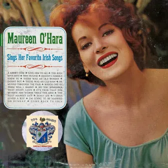 Maureen O'Hara Sings Her Favorite Irish Songs by Maureen O'Hara