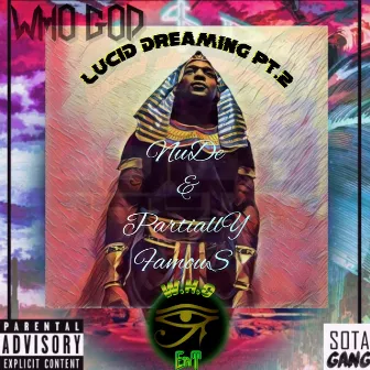 Lucid Dreaming, Pt. 2 Nude & Part by L$p WhoGod