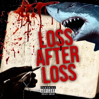 Loss After Loss by Greatwhite Stylez