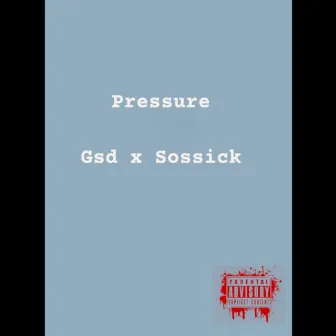 Pressure by Gsd