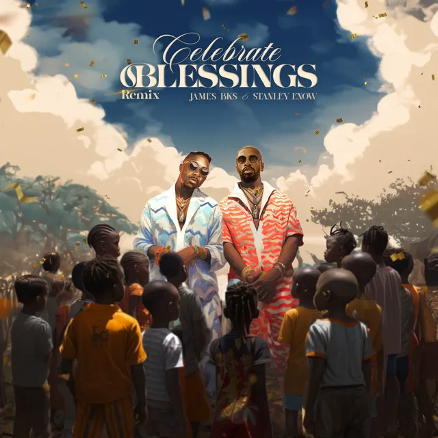 CELEBRATE BLESSINGS - Remix