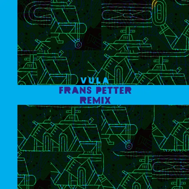 Vula (Remix by Frans Petter)