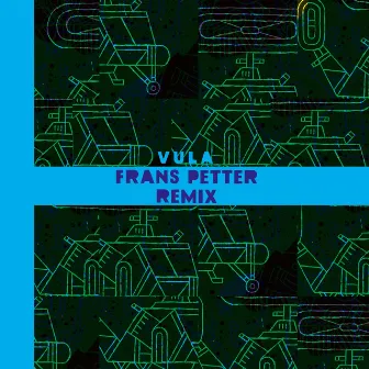 Vula (Remix by Frans Petter) by Unknown Artist